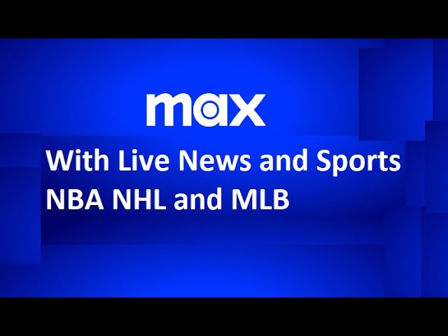 Max With live News And Sports Review