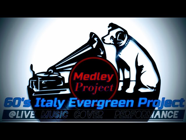 "60's Italy Evergreen Project" @livemusiccoverdfgerry9815 Medley Project