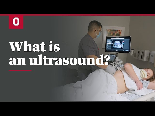 What is an ultrasound? | Ohio State Medical Center