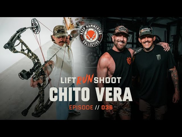 Lift. Run. Shoot. | Chito Vera | Episode 036