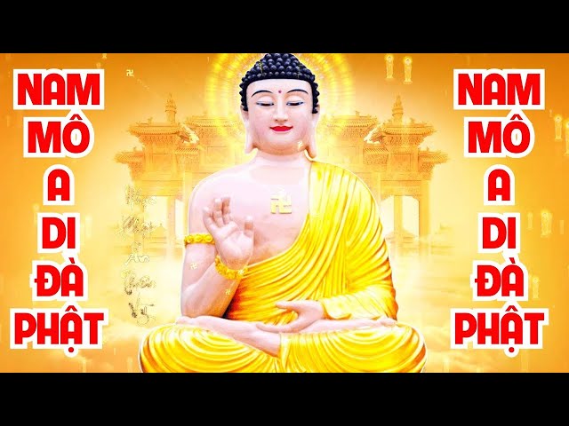 Nhạc Niệm Phật - Nam Mô A Di Đà Phật - Hay Nhất Nghe 5p Mỗi Ngày Bình An May Mắn Sẽ Đến