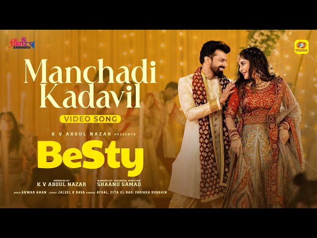 Manchadi Kadavil | Besty |Video Song| Shaanu Samad | Afsal | Ziya ul haq | Farisha | K V Abdul Nazar