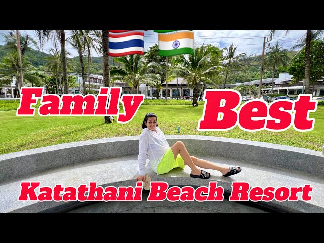 Katathani Bech Resort | Phuket Best Family Beach Resort