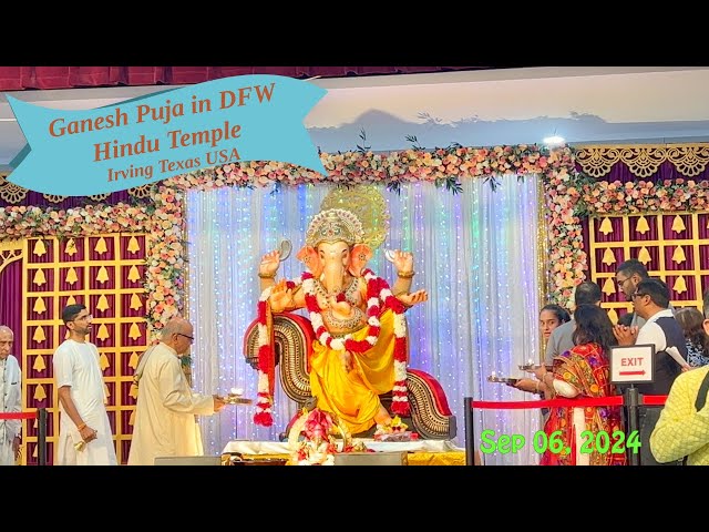 Ganesh Puja in DFW  Hindu Temple Irving Texas USA -Year 2024