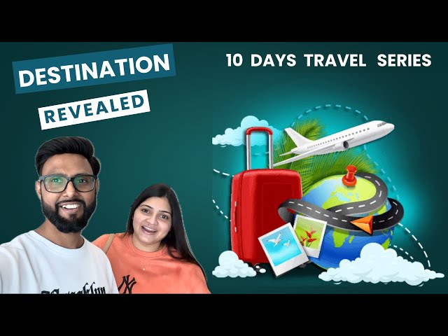 The Wait is Over | Revealing Our Ultimate Vacation Destination