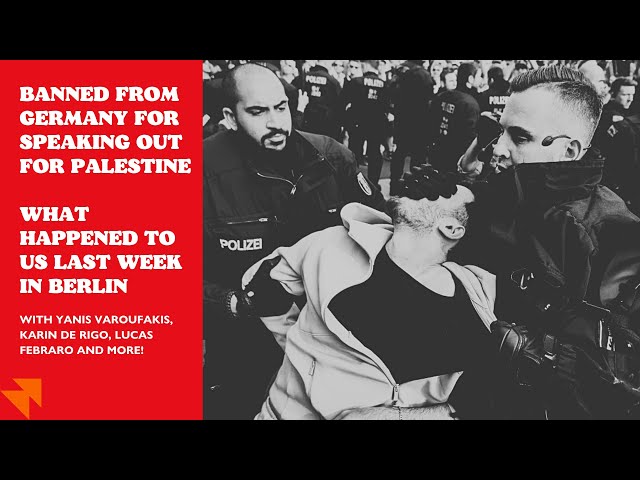 E96: BANNED from Germany for speaking out for Palestine — with Yanis Varoufakis