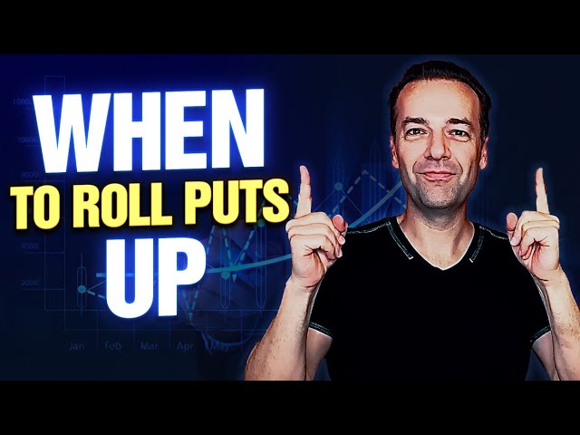 When should you Roll a Short Put Option Up 💰 How do you Roll Out Short Options