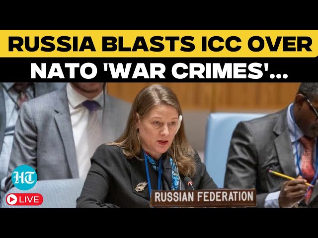 UNSC LIVE | Putin's Russia Blasts ICC at UNSC, Accuses It of Shielding NATO's 'War Crimes' | USA