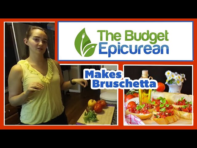 How to make Bruschetta - The Budget Epicurean | VR Cooking