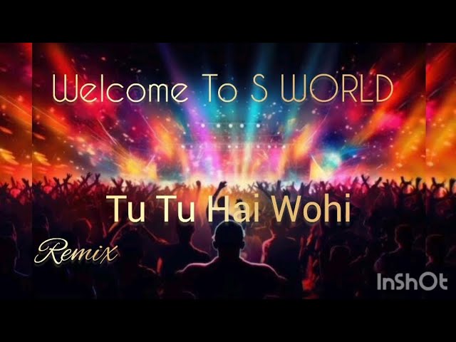 Evergreen Song |Tu Tu Hai Wohi | Remix