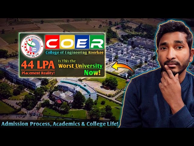 COER University Roorkee Review: Is it Still a Best Engineering College in Uttarakhand