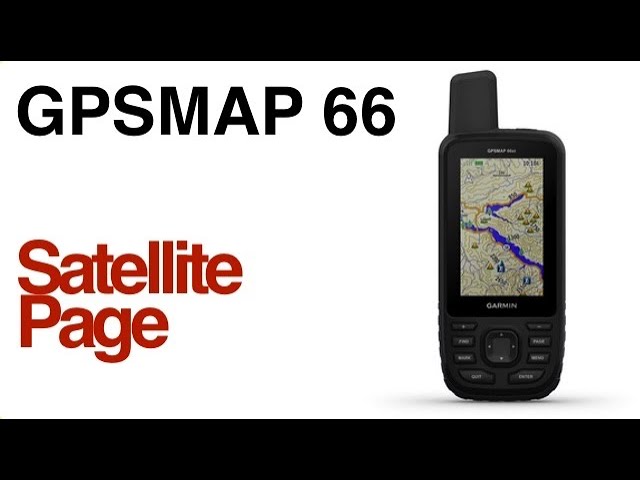 Garmin GPSMAP 66 - Satellite Page GPS + GLONASS + GALILEO