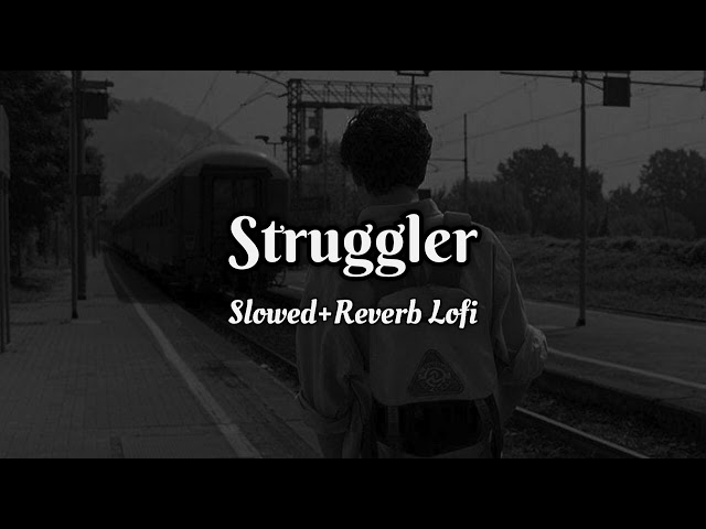 Struggler Slowed+ Reverb lofi || Punjabi 2024 || #Laddi gill #lofi #lofisongs #lifesturggle #slowed