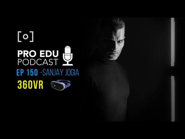 Exploring the Future of Photography with Sanjay Jogia | PRO EDU Interview by Gary W Martin 360 VR