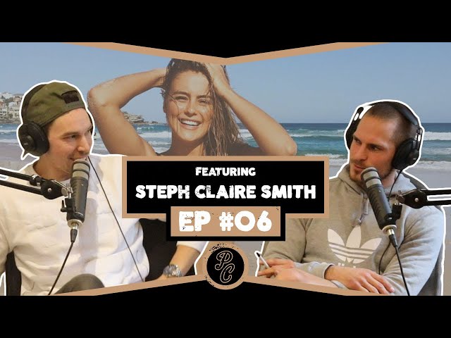 The Pros & The Cons Podcast | Episode #6 - Steph Claire Smith