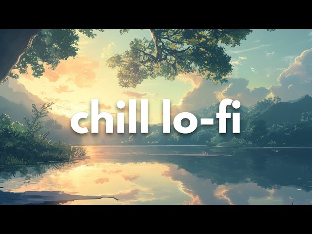 Chill Lofi Beats 🌤️  Relax, Study, Sleep & Focus | Lo-Fi Hip Hop Mix