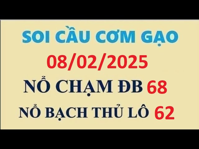 Soi Cầu Cơm Gạo - soi cầu xsmb 08/02 - dự đoán xsmb hôm nay - nuôi lô xsmb