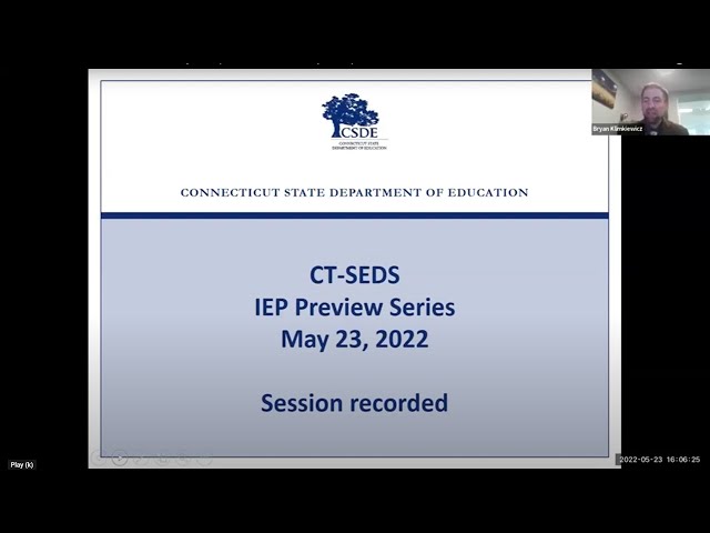 CT-SEDS IEP Preview Series - Session 11: Progress Reports and Amendments (5/23/22)