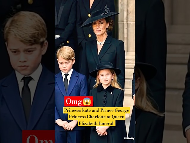 Princess kate, Prince George & Princess Charlotte at Queen Elizabeth funeral #shorts #katemiddleton