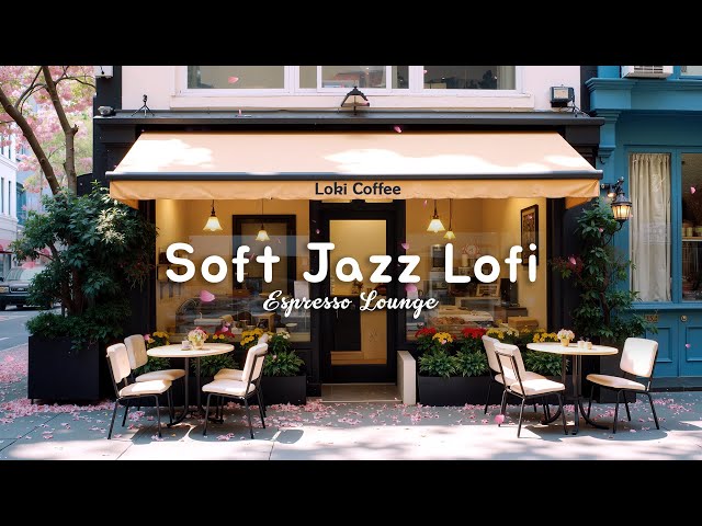 Warm Coffee & Soft Jazz Lofi ☕ Lofi Hip Hop & Cafe Ambience 🎶 Cozy & Inspiring Lofi Vibes