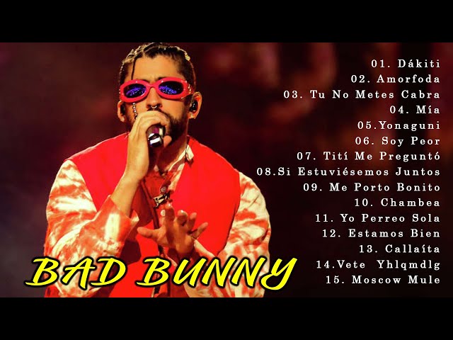 BAD.BUNNY SUS MEJORES EXITOS 2022- BAD.BUNNY MIX 2022