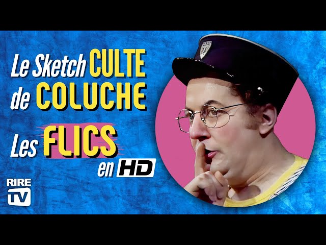 Les FLICS - Le sketch CULTE de COLUCHE - Comique Francais - RIRE TV