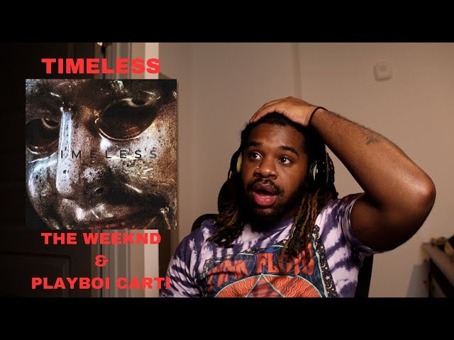 The Weeknd ft. Playboi Carti - Timeless Reaction