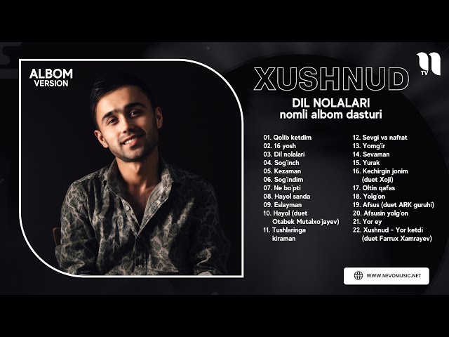 Xushnud - Dil nolalari nomli albom dasturi