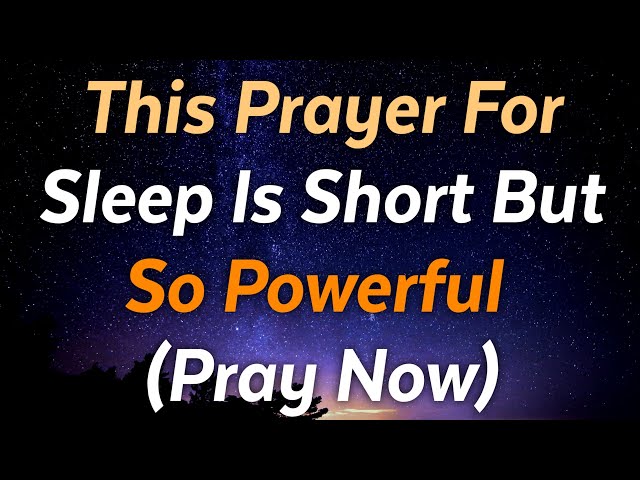 Watch What happens When You Say This Powerful Bedtime Prayer For Adults