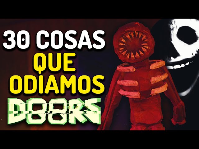 30 Cosas que ODIAMOS  en DOORS ROBLOX  [ROBLOX]