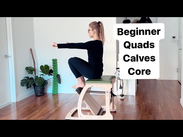 Beginner Pilates Exo Chair Exercises | Legs + Calves + Core