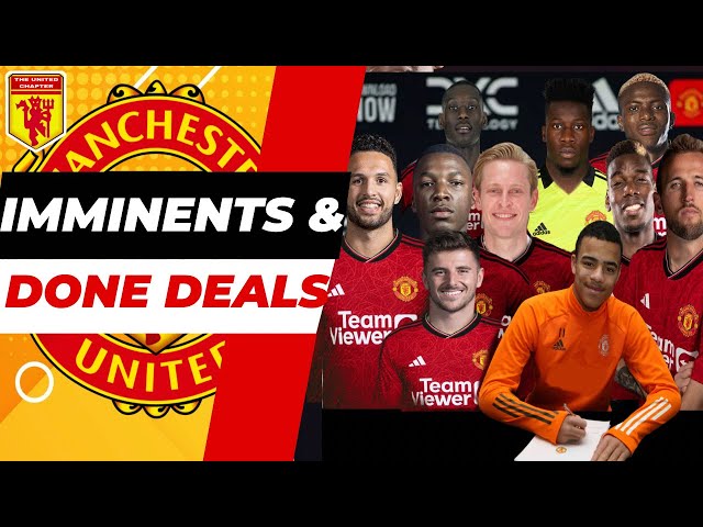 CONFIRMED DONE DEALS & IMMINENT SIGNINGS FOR MANCHESTER UNITED TODAY | THE 9TH EPISODE