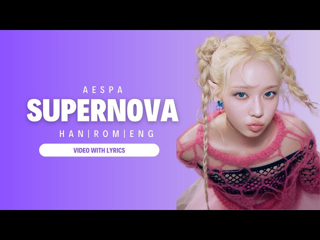 AESPA 'Supernova' Lyrics | HANGUL | ROMANIZED | ENGLISH |