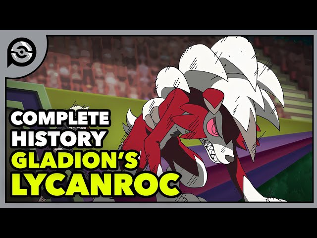 Gladion's Lycanroc: From Bruiser to Mentor | Complete History