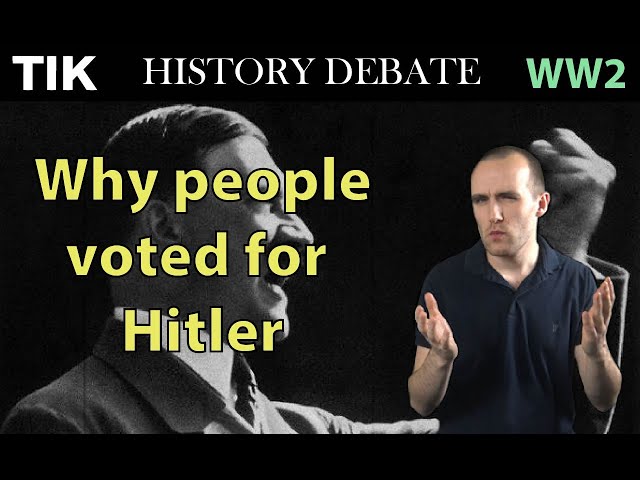 Why did People vote for Hitler?