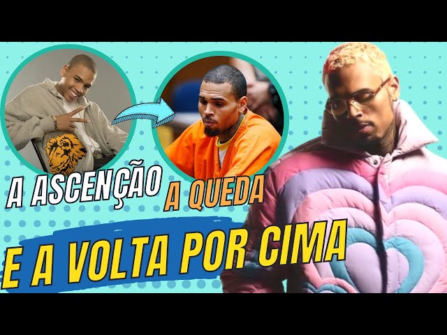 O QUE ACONTECEU COM O CHRIS BROWN (DE 2002 A 2022)?