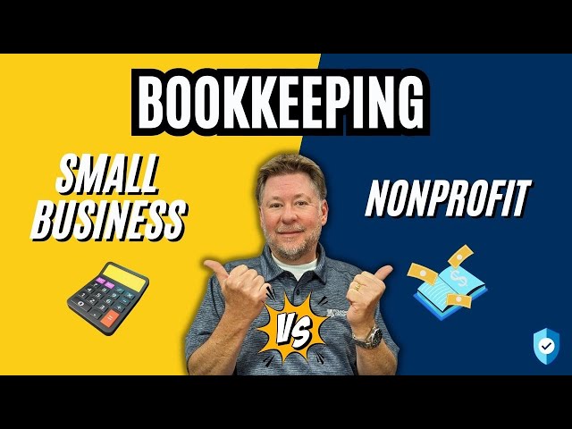 Bookkeeping For Nonprofits: How Is It Different Than For Small Business?