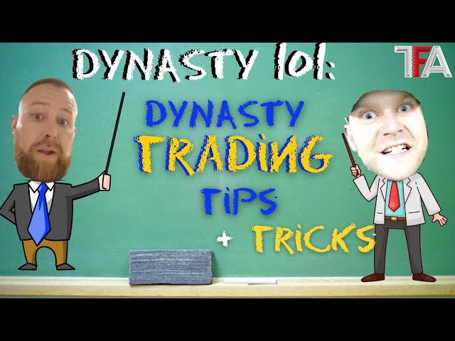 Dynasty 101: Dynasty Football Trade Tips and Tricks