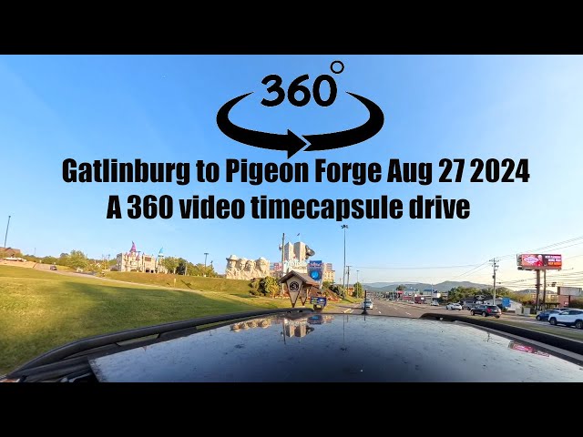 A 360 video drive from Gatlinburg to Pigeon Forge Aug 27 2024. Click on video to rotate 360!