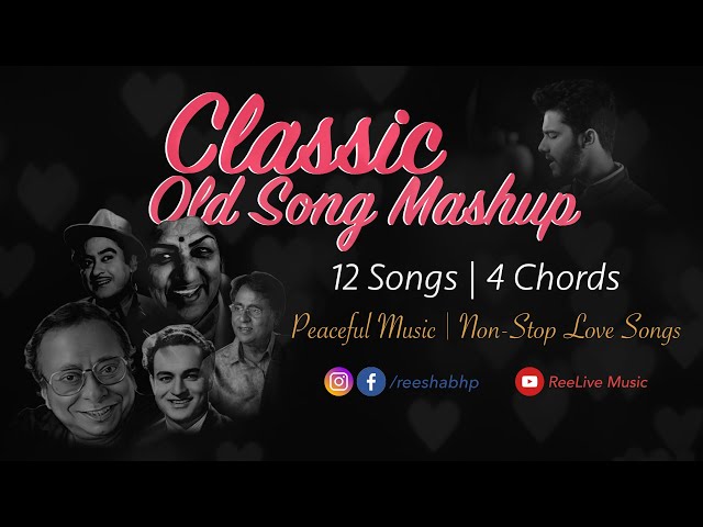 Classic Old Song Mashup | Non-Stop Old Bollywood Songs | Love Songs | Peaceful Music | Reeshabh P