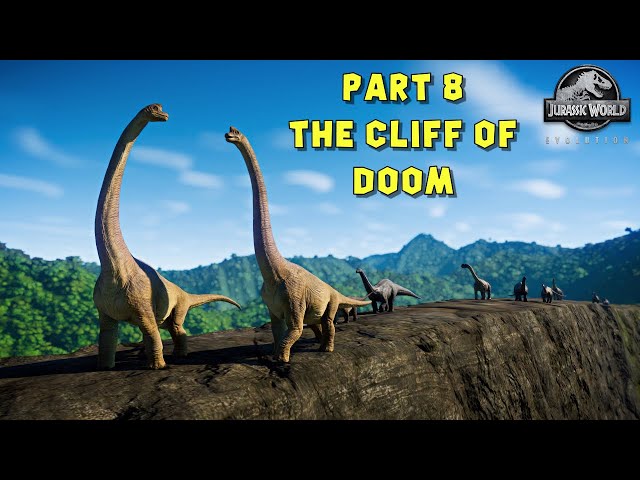 THE GREAT DINOSAUR MIGRATION P8: THE CLIFF OF DOOM | JURASSIC WORLD EVOLUTION