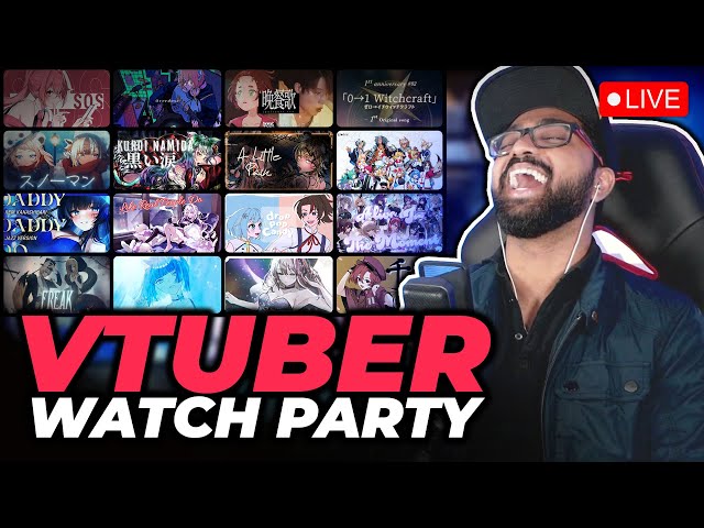 VTuber Watch Party! Reacting to YOUR VTuber Clips & Songs! #8