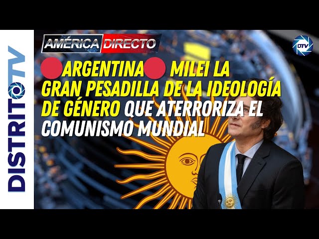 🔴ARGENTINA🔴 MILEI LA GRAN PESADILLA DE LA IDEOLOGÍA DE GÉNERO QUE ATERRORIZA EL COMUNISMO MUNDIAL