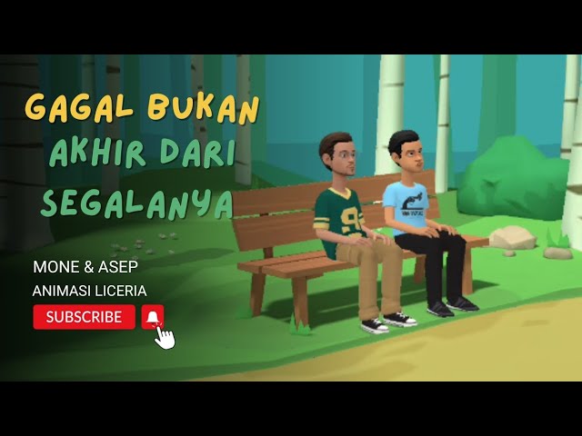 Gagal bukan akhir dari segalanya | Animasi Liceria