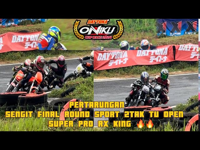 FINAL ROUND SPORT 2TAK TU OPEN RX KING 🔥 DAYTONA CUP RACE 2024 GERY MANG SUBANG UDRM ONIKU