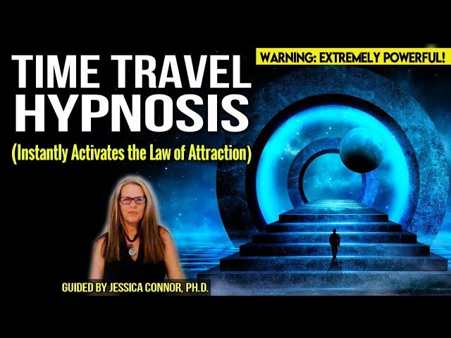 Law of Attraction Guided Hypnosis (Meditation) - Time Travel in your mind & manifest your future NOW