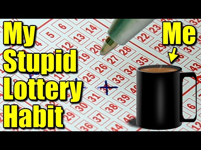 My Stupid Lottery Habit