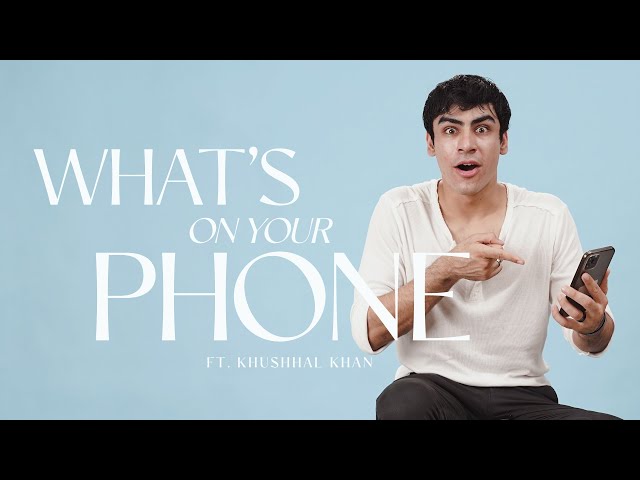 Khushhal Khan Reads Out A Message From His Mom | What’s On Your Phone | Mashion