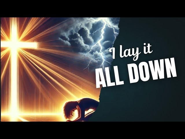 I Lay It All Down | Worship Song on Healing & Surrender | A Shema Journey