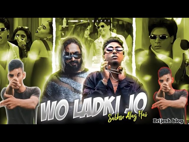 WO LADKI  JO FT. MC STAN X EMIWAY X DIVINE |  Brijesh blog |